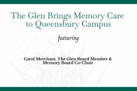 Carol Merchant, The Glen Board Member & Memory Board Co-Chair discusses Memory Care at The Glen